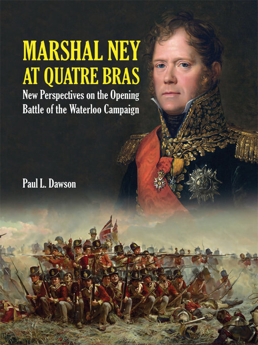 Title details for Marshal Ney At Quatre Bras by Paul L. Dawson - Available